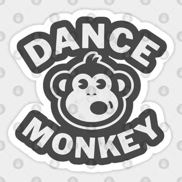 Dance Monkey Unisex T-Shirt, Woman and Men, Cool Shirt, Funny Shirt Sticker by cjboco